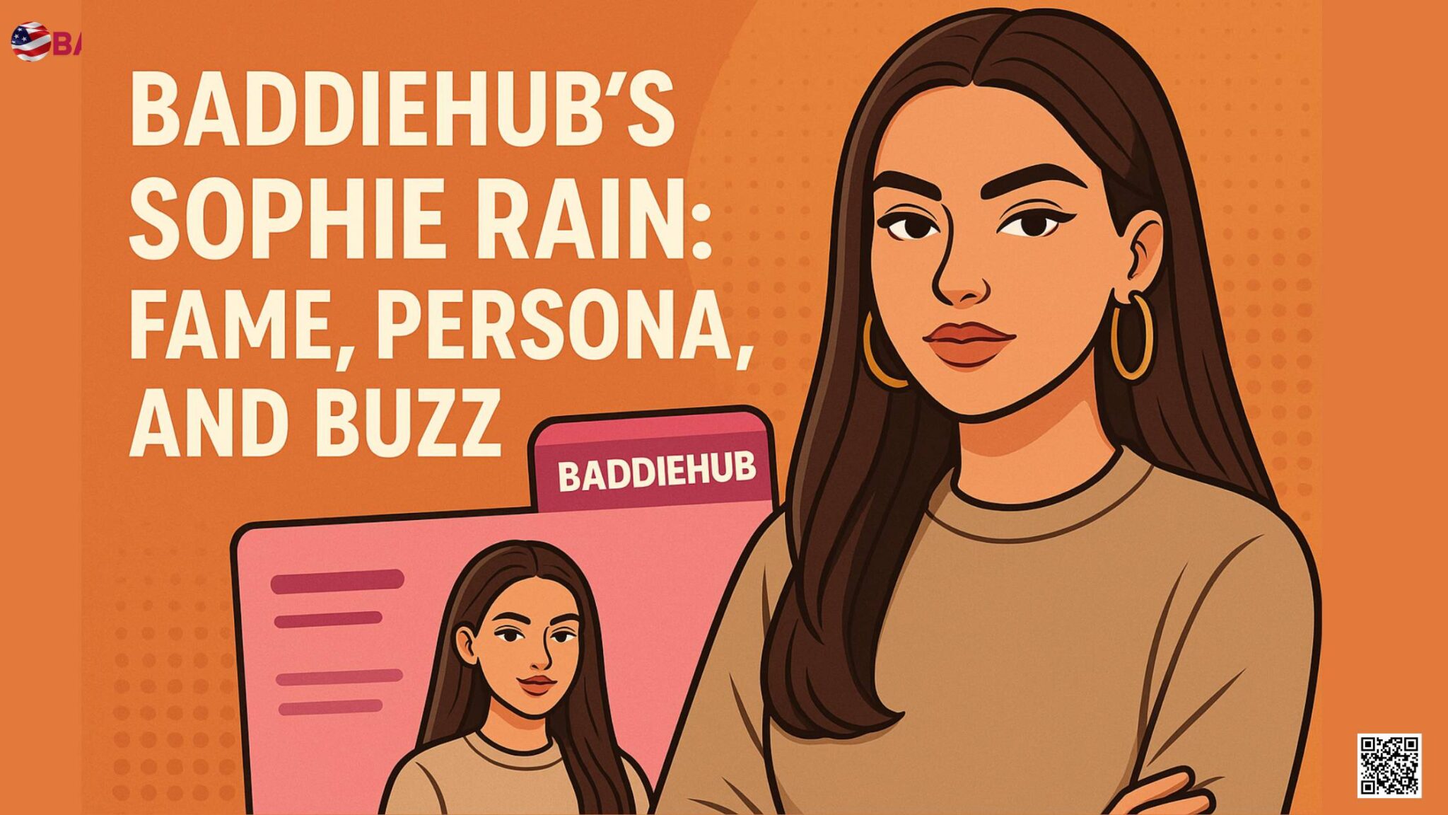 Inside the Phenomenon of Baddiehub's Sophie Rain Fame, Persona, and Buzz